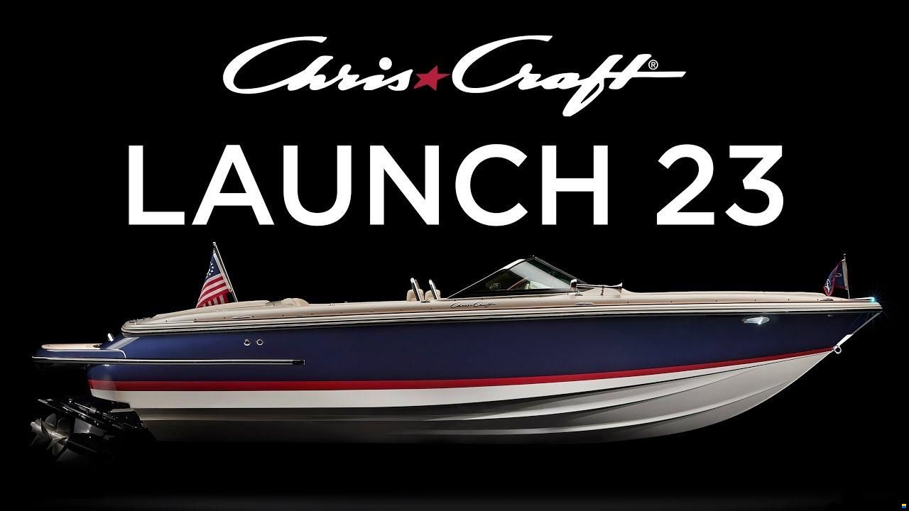Chris Craft 22 Launch